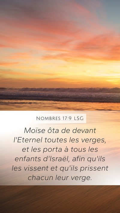 Nombres 17:9 LSG Mobile Phone Wallpaper - Moïse ôta de devant l'Eternel toutes les - Mobile Bible Verse Wallpaper