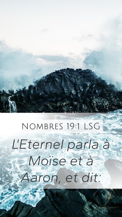 Nombres 19:1 LSG Mobile Phone Wallpaper - L'Eternel parla à Moïse et à Aaron, et - Mobile Bible Verse Wallpaper