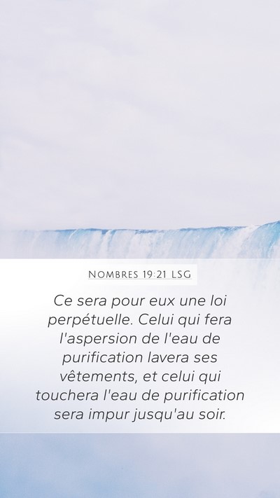 Nombres 19:21 LSG Mobile Phone Wallpaper - Ce sera pour eux une loi perpétuelle. Celui qui - Mobile Bible Verse Wallpaper