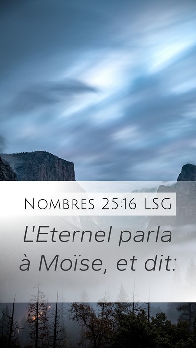 Nombres 25:16 LSG Mobile Phone Wallpaper - L'Eternel parla à Moïse, et - Mobile Bible Verse Wallpaper