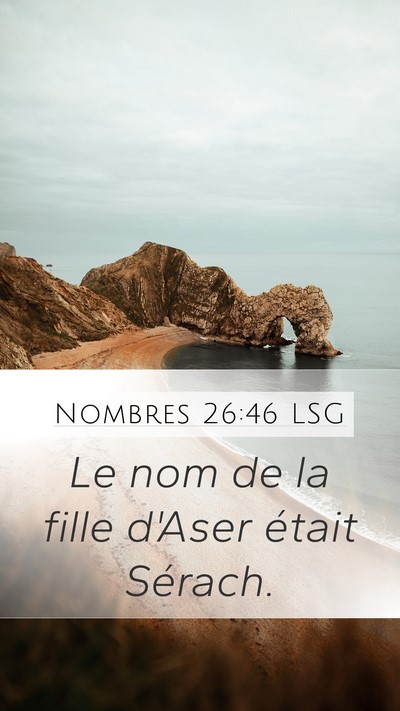 Nombres 26:46 LSG Mobile Phone Wallpaper - Le nom de la fille d'Aser était - Mobile Bible Verse Wallpaper