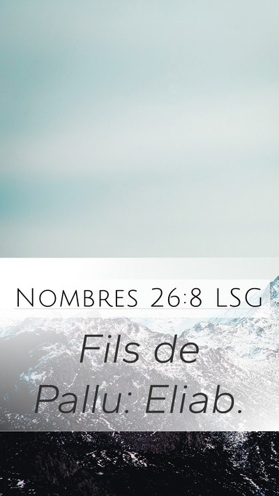 Nombres 26:8 LSG Mobile Phone Wallpaper - Fils de Pallu: - Mobile Bible Verse Wallpaper