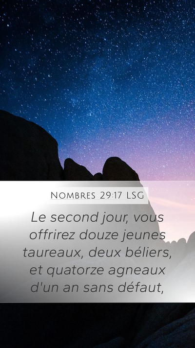 Nombres 29:17 LSG Mobile Phone Wallpaper - Le second jour, vous offrirez douze jeunes - Mobile Bible Verse Wallpaper