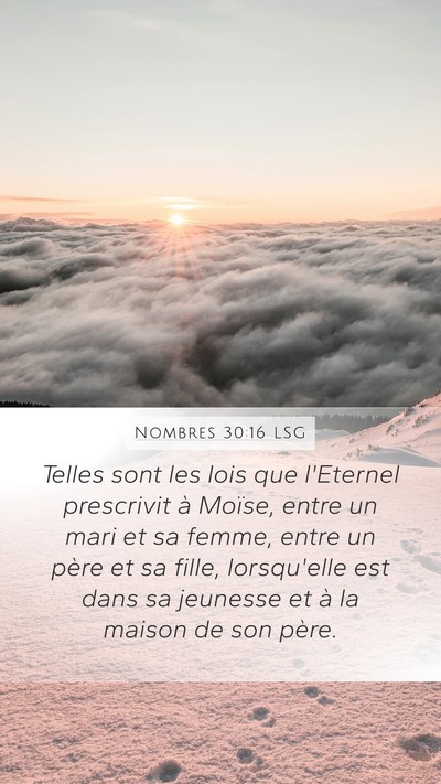 Nombres 30:16 LSG Mobile Phone Wallpaper - Telles sont les lois que l'Eternel prescrivit à - Mobile Bible Verse Wallpaper