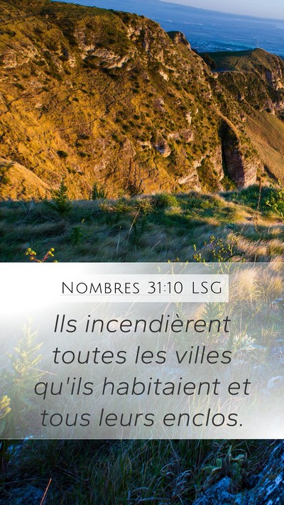 Nombres 31:10 LSG Mobile Phone Wallpaper - Ils incendièrent toutes les villes qu'ils - Mobile Bible Verse Wallpaper