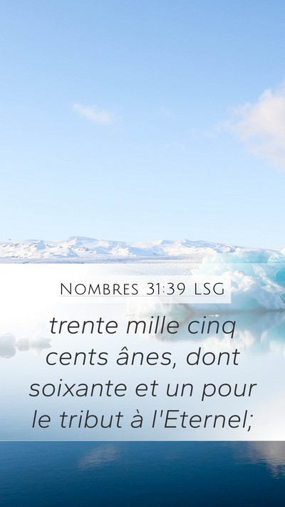 Nombres 31:39 LSG Mobile Phone Wallpaper - trente mille cinq cents ânes, dont soixante et - Mobile Bible Verse Wallpaper