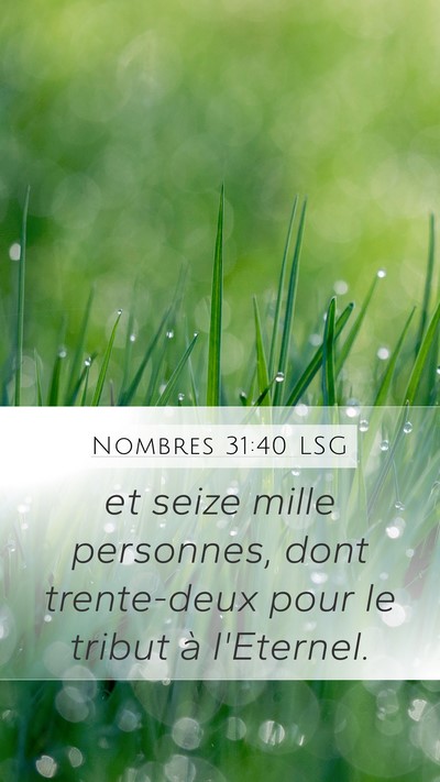 Nombres 31:40 LSG Mobile Phone Wallpaper - et seize mille personnes, dont trente-deux pour - Mobile Bible Verse Wallpaper