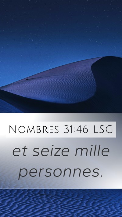 Nombres 31:46 LSG Mobile Phone Wallpaper - et seize mille - Mobile Bible Verse Wallpaper