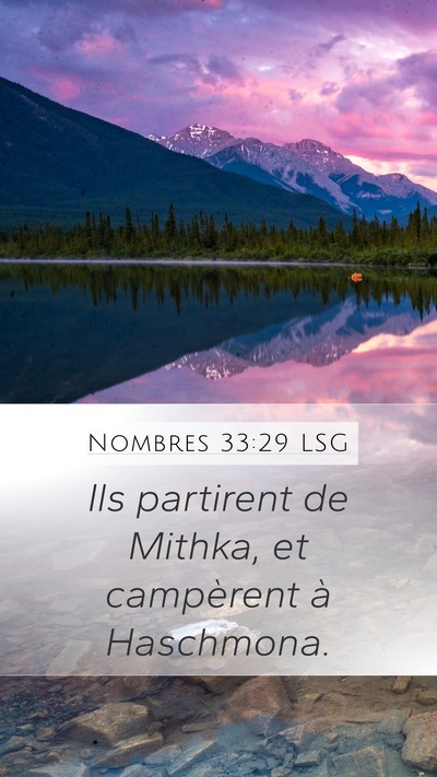 Nombres 33:29 LSG Mobile Phone Wallpaper - Ils partirent de Mithka, et campèrent à - Mobile Bible Verse Wallpaper
