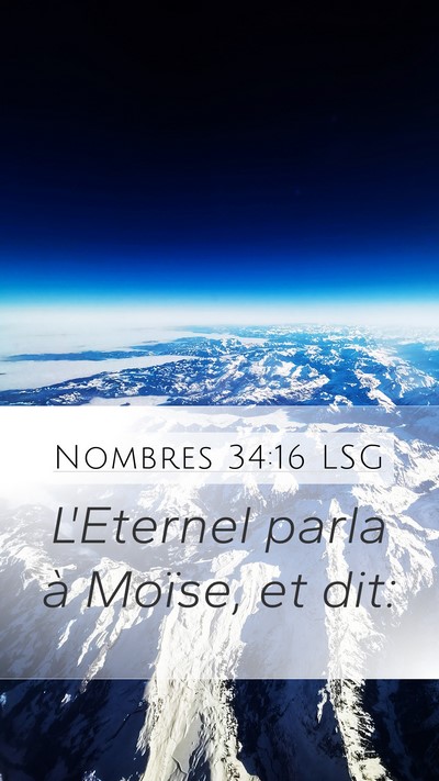 Nombres 34:16 LSG Mobile Phone Wallpaper - L'Eternel parla à Moïse, et - Mobile Bible Verse Wallpaper