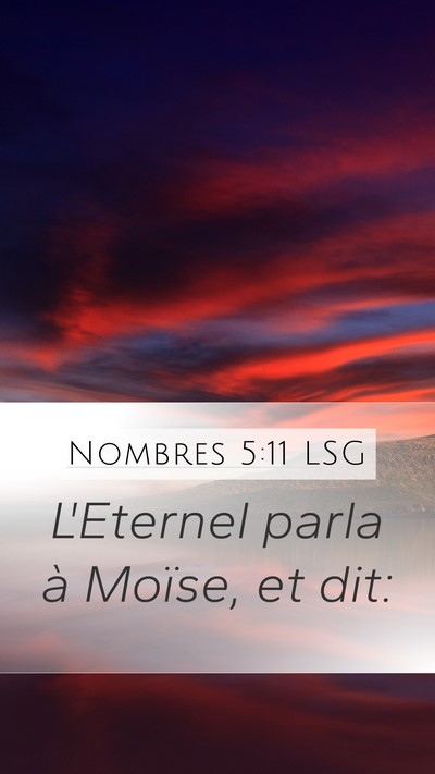 Nombres 5:11 LSG Mobile Phone Wallpaper - L'Eternel parla à Moïse, et - Mobile Bible Verse Wallpaper