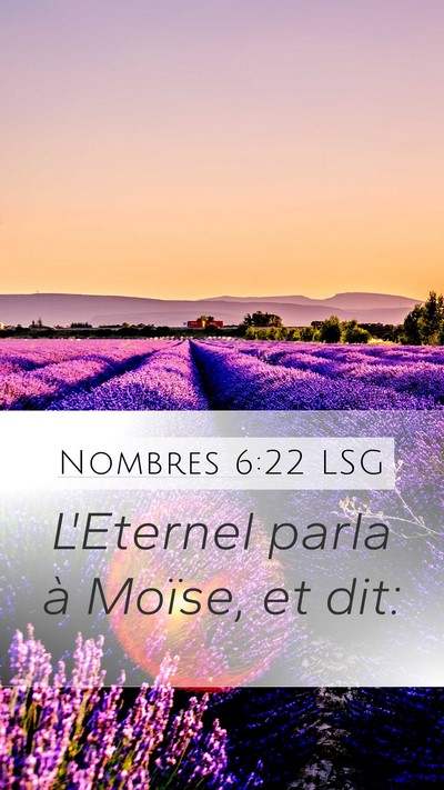 Nombres 6:22 LSG Mobile Phone Wallpaper - L'Eternel parla à Moïse, et - Mobile Bible Verse Wallpaper