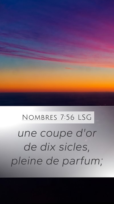 Nombres 7:56 LSG Mobile Phone Wallpaper - une coupe d'or de dix sicles, pleine de - Mobile Bible Verse Wallpaper