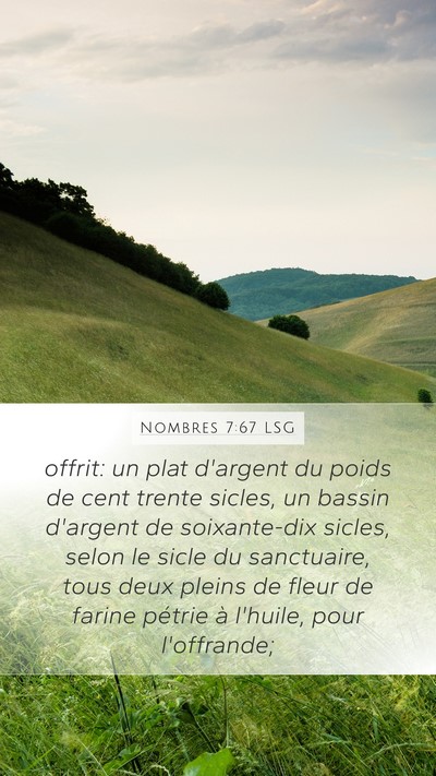 Nombres 7:67 LSG Mobile Phone Wallpaper - offrit: un plat d'argent du poids de cent trente - Mobile Bible Verse Wallpaper