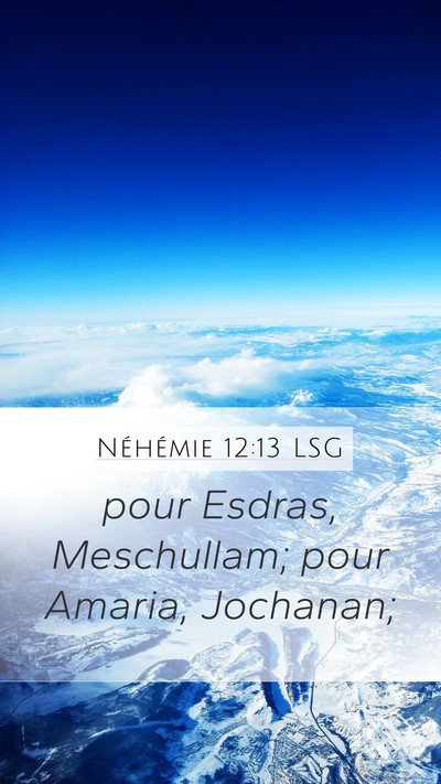Néhémie 12:13 LSG Bible Verse Image