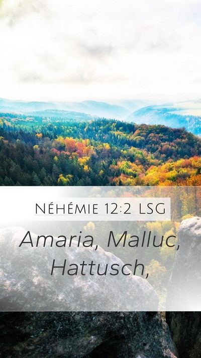 Néhémie 12:2 LSG Bible Verse Image