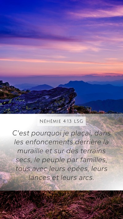 Néhémie 4:13 LSG Mobile Phone Wallpaper - C'est pourquoi je plaçai, dans les enfoncements - Mobile Bible Verse Wallpaper