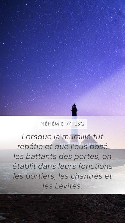 Néhémie 7:1 LSG Bible Verse Image