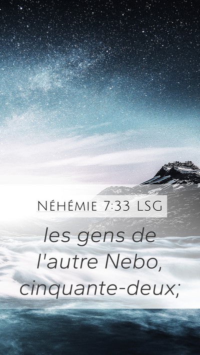 Néhémie 7:33 LSG Mobile Phone Wallpaper - les gens de l'autre Nebo, - Mobile Bible Verse Wallpaper