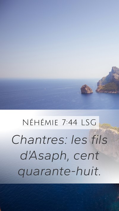Néhémie 7:44 LSG Bible Verse Image