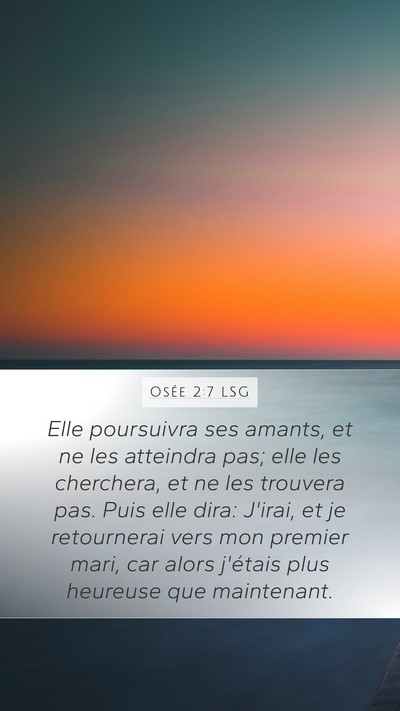 Osée 2:7 LSG Mobile Phone Wallpaper - Elle poursuivra ses amants, et ne les atteindra - Mobile Bible Verse Wallpaper