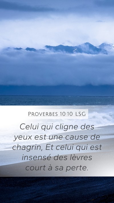 Proverbes 10:10 LSG Mobile Phone Wallpaper - Celui qui cligne des yeux est une cause de - Mobile Bible Verse Wallpaper