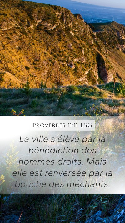 Proverbes 11:11 LSG Mobile Phone Wallpaper - La ville s'élève par la bénédiction des - Mobile Bible Verse Wallpaper