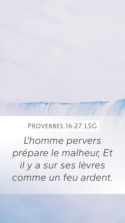Proverbes 16:27 LSG Bible Verse Image