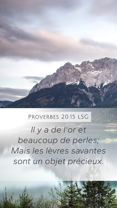 Proverbes 20:15 LSG Bible Verse Image