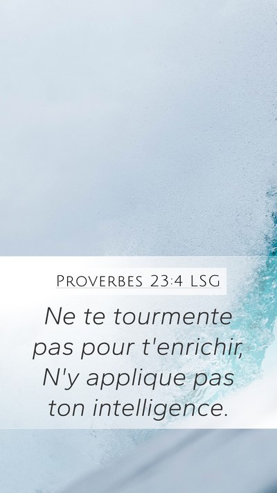 Proverbes 23:4 LSG Bible Verse Image