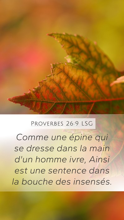 Proverbes 26:9 LSG Bible Verse Image