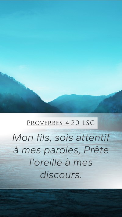 Proverbes 4:20 LSG Bible Verse Image