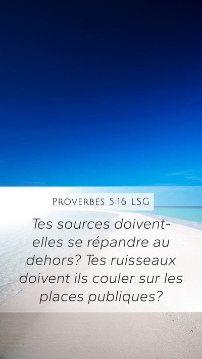 Proverbes 5:16 LSG Bible Verse Image