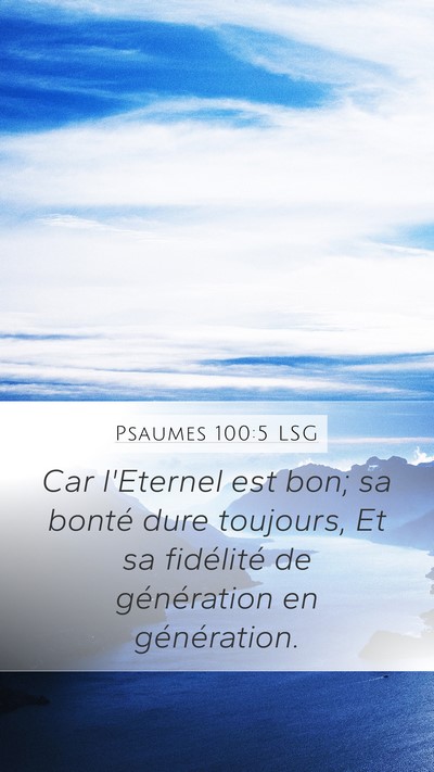Psaumes 100:5 LSG Bible Verse Image