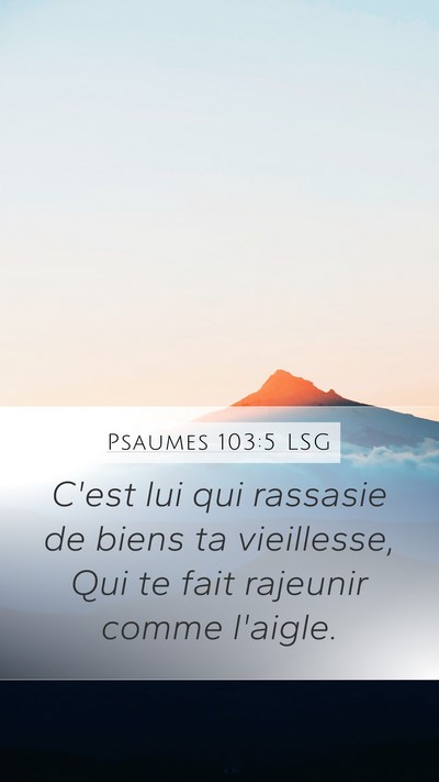 Psaumes 103:5 LSG Bible Verse Image