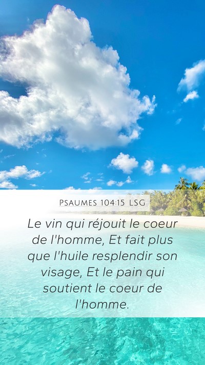 Psaumes 104:15 LSG Bible Verse Image