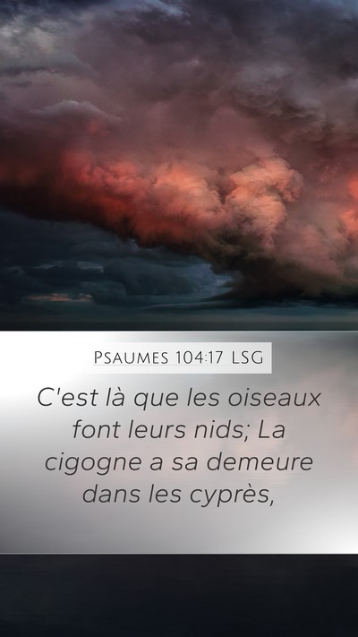 Psaumes 104:17 LSG Bible Verse Image