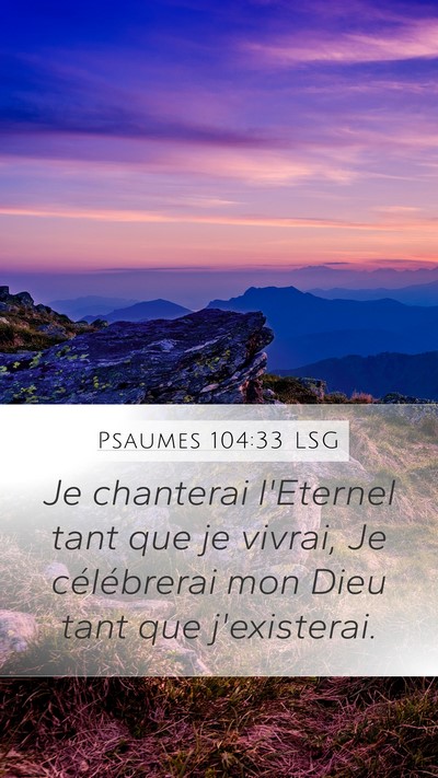 Psaumes 104:33 LSG Bible Verse Image