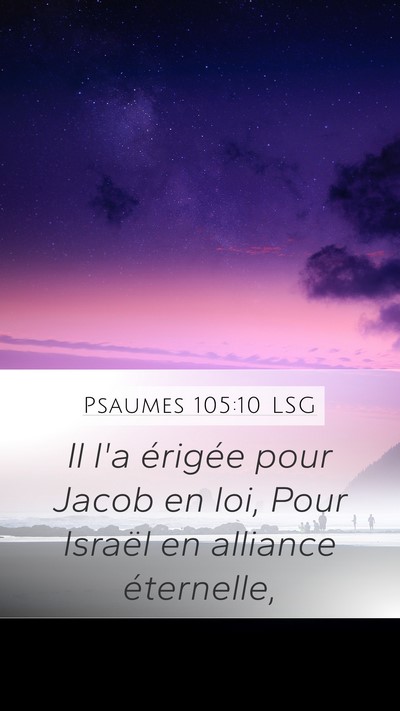 Psaumes 105:10 LSG Mobile Phone Wallpaper - Il l'a érigée pour Jacob en loi, Pour Israël - Mobile Bible Verse Wallpaper