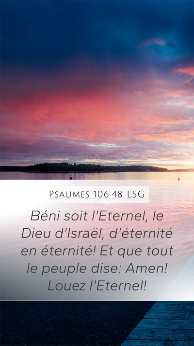 Psaumes 106:48 LSG Mobile Phone Wallpaper - Béni soit l'Eternel, le Dieu d'Israël, - Mobile Bible Verse Wallpaper