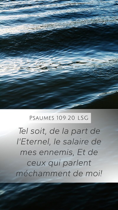 Psaumes 109:20 LSG Mobile Phone Wallpaper - Tel soit, de la part de l'Eternel, le salaire de - Mobile Bible Verse Wallpaper