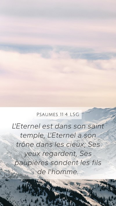 Psaumes 11:4 LSG Bible Verse Image