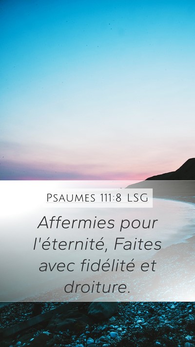Psaumes 111:8 LSG Mobile Phone Wallpaper - Affermies pour l'éternité, Faites avec - Mobile Bible Verse Wallpaper