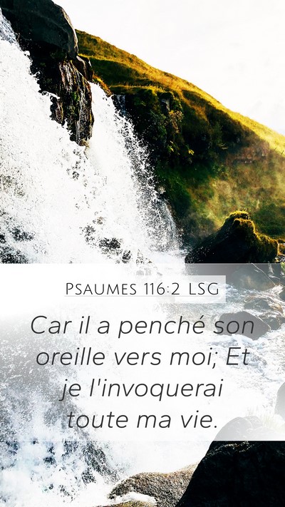 Psaumes 116:2 LSG Bible Verse Image