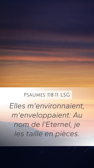 Psaumes 118:11 LSG Bible Verse Image