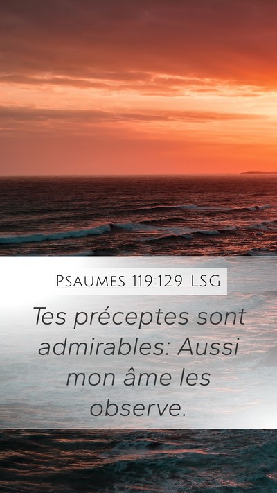 Psaumes 119:129 LSG Bible Verse Image
