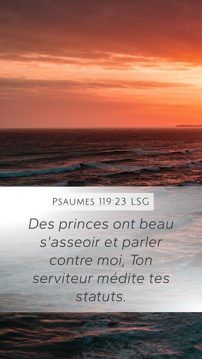 Psaumes 119:23 LSG Bible Verse Image