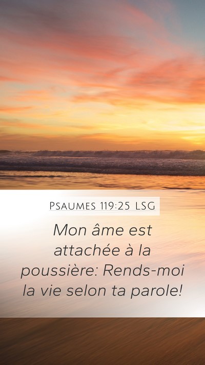 Psaumes 119:25 LSG Bible Verse Image