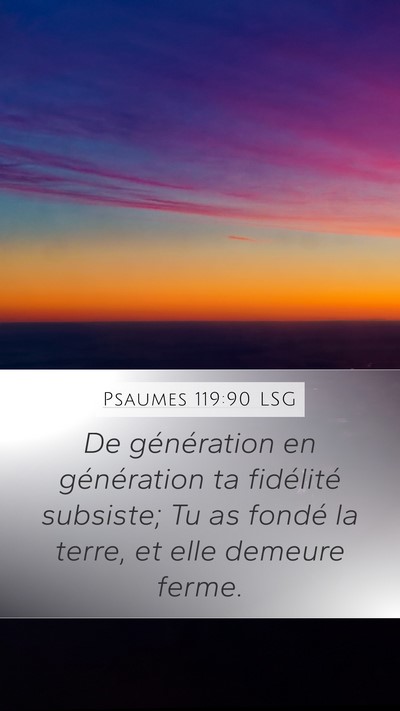 Psaumes 119:90 LSG Bible Verse Image