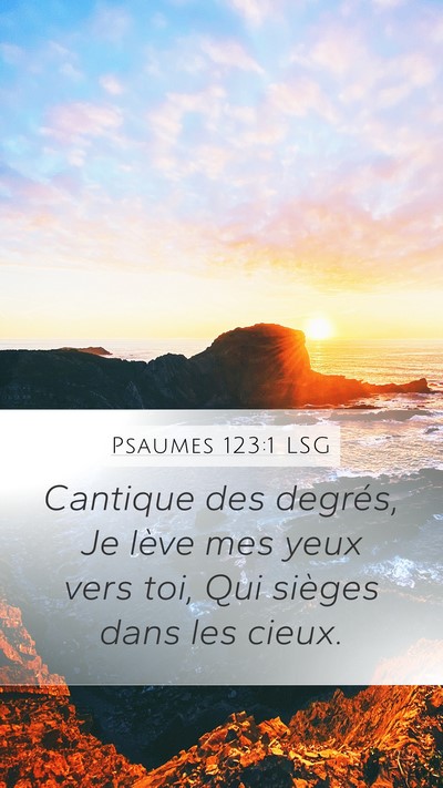 Psaumes 123:1 LSG Bible Verse Image